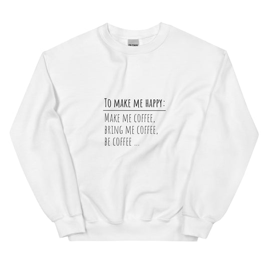 Make Me Happy Sweatshirt
