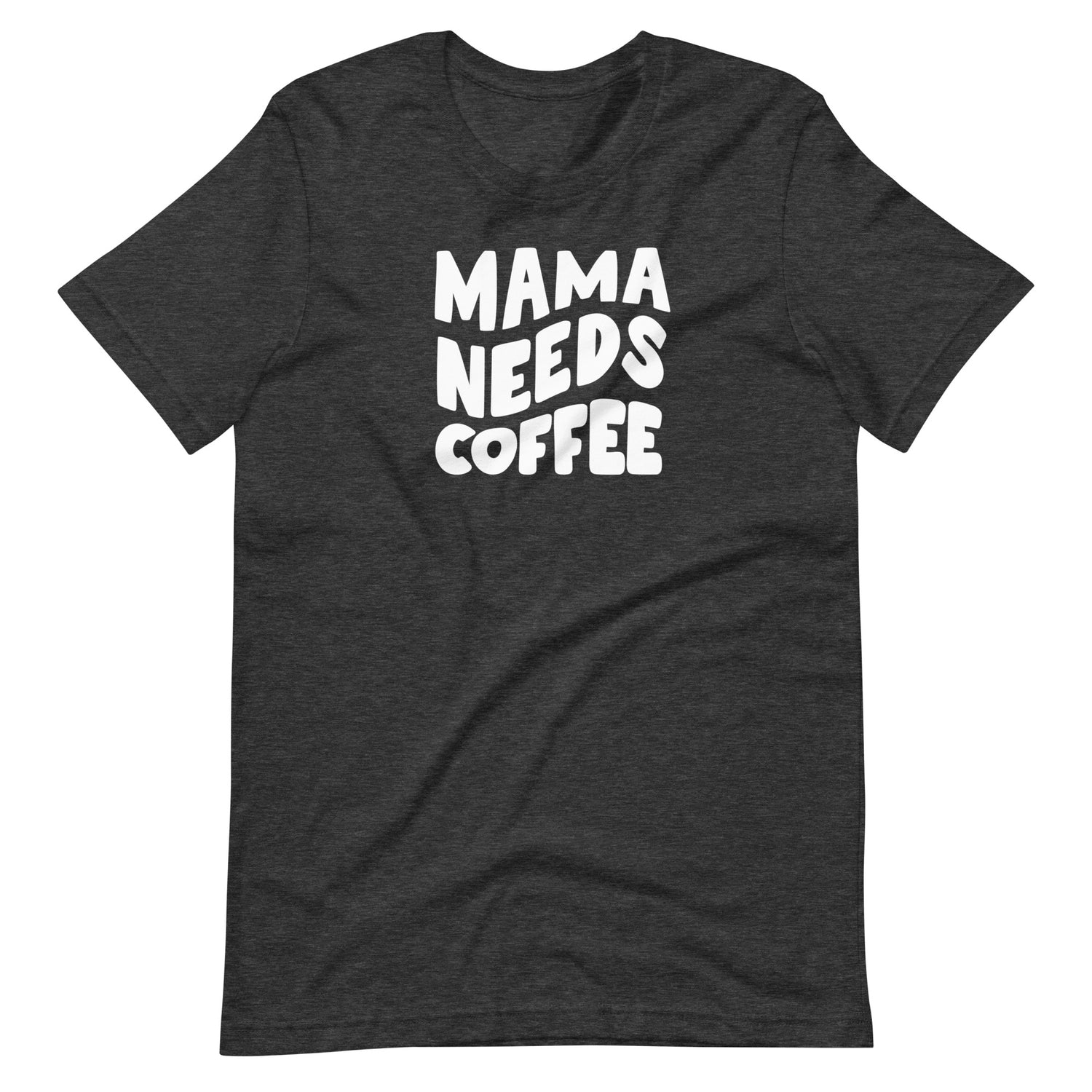 Mama Needs Coffee